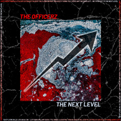 The Officerz - The Next Level (Radio Edit)
