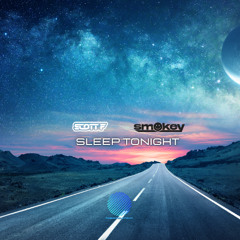 Smokey & Scott F - Sleep Tonight [sample]