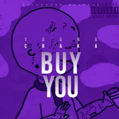 Young Craka (buy You)