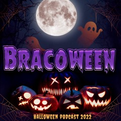 BRACOWEEN 2K22
