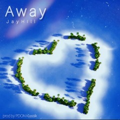 Away [Prod. By PDON Klassik]