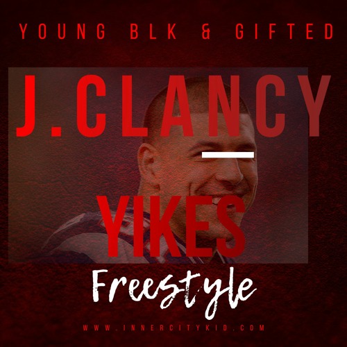 J.Clancy - Yikes Freestyle