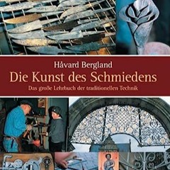 ⚡️ HERUNTERLADEN PDF Die Kunst des Schmiedens Full Online