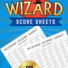 VIEW EBOOK ☑️ Wizard Score Sheets: Wizard Card Game Score Pads - Oversized Wizard Sco
