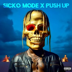 Sicko Mode vs Push Up (BIGMOO Mashup) - Travis Scott vs Creeds vs Dimatik, Restricted & Overdrive