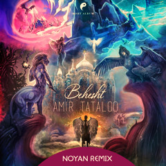 Behesht - Noyan Remix