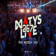 Dj Matys - Live on Mainstage ''267 [LIVE UP] (10.08.2025) up by PRAWY