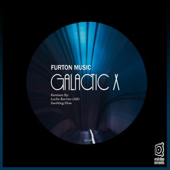 FURTON MUSIC - Galactic X (Lucho Barrios (AR) Remix)