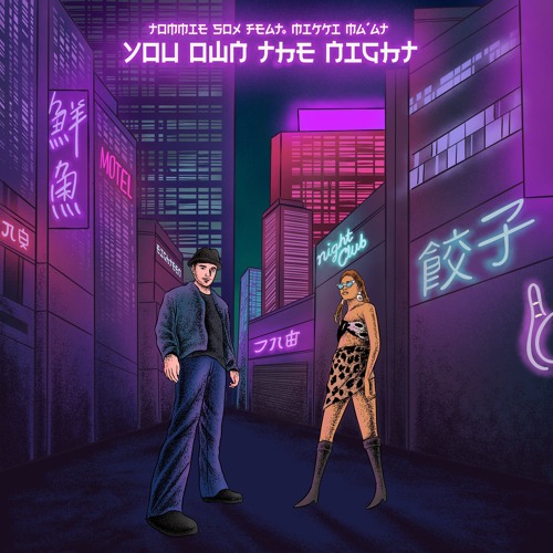 Tommie Sox feat. Mikki Ma'at - You Own The Night