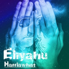 Eliyahu - Hafflawhat