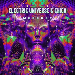 Electric Universe  & Chico - Mercury