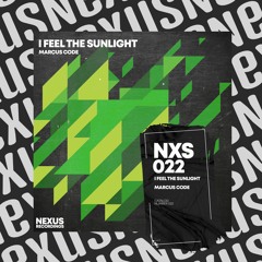 Marcus Code - I Feel The Sunlight [Nexus Recordings]