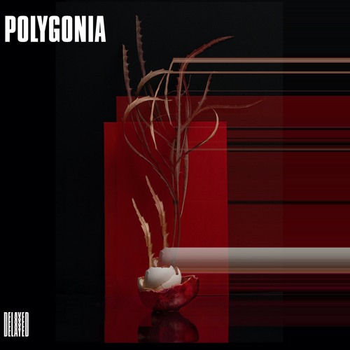 Delayed with... Polygonia