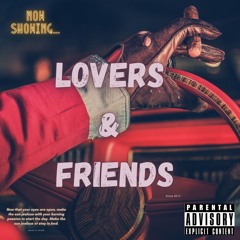 Lovers & Friends (Prod.sickstee)