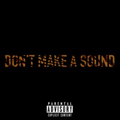 Yxng Glass & Kendion - “DON’T MAKE A SOUND “