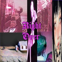 Right Over Ft Josiah Young (prod Mixed Matches)