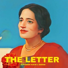 THE LETTER - Surinder Kaur x Sarab  ​