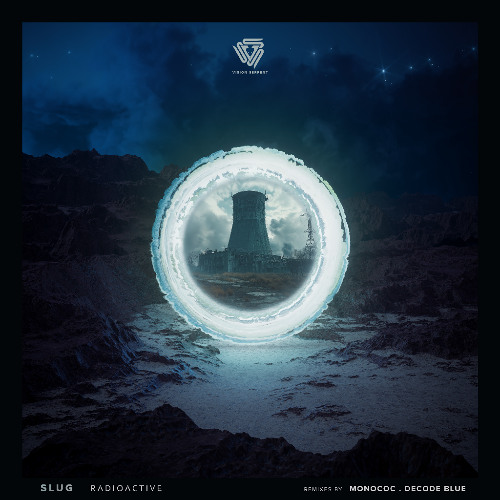 PREMIERE: SLUG - Radioactive (Original Mix) [Vision Serpent]