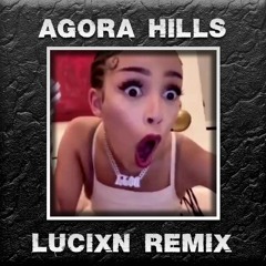 Doja Cat - Agora Hills (Lucixn Remix) FREE DL