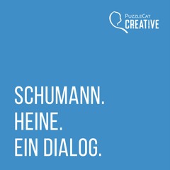 Kunst & Kultur (01) Schumann. Heine. Ein Dialog. (Komplettversion, 2006/April 2021)