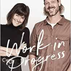 [Get] PDF 🎯 Work in Progress: Unconventional Thoughts on Designing an Extraordinary