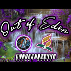 OUT OF EDEN