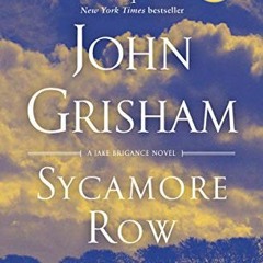 [GET] EBOOK EPUB KINDLE PDF Sycamore Row: A Novel (Jake Brigance Book 2) by  John Grisham 📒