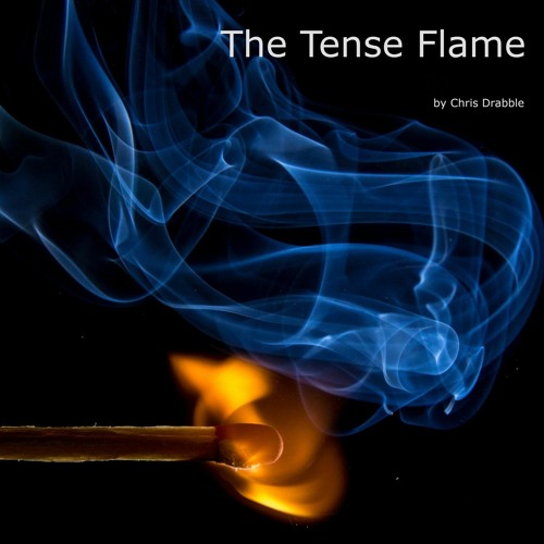 The Tense Flame