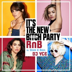 B**TCH PARTY RNB VS DRUM & BASS