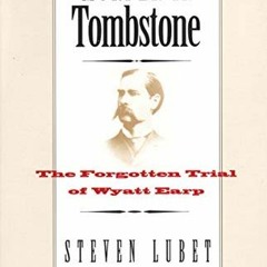 [ACCESS] EBOOK 🖋️ Murder in Tombstone: The Forgotten Trial of Wyatt Earp (The Lamar