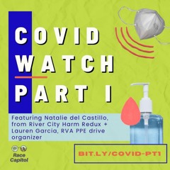 COVID WATCH PART 1 (feat. Lauren Garcia + Natalie del Castillo)