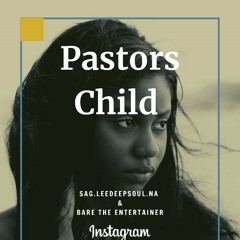 Pastors Child( FT. Landi, DrumBoss )