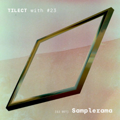 TILECT with #23 Samplerama