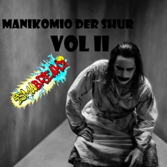 MaNiKoMiO DeR ShuR Vol II