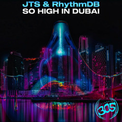 Jack The Stripper, RhythmDB - So High In Dubai (Radio Mix)