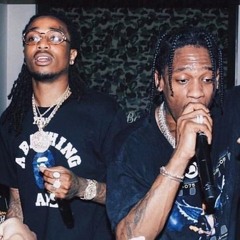Travis Scott & Quavo - Bigger Dreams