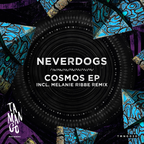 PremEar: Neverdogs - Cosmos [TMNG030]