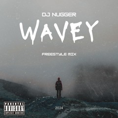 WAVEY: THE MIX