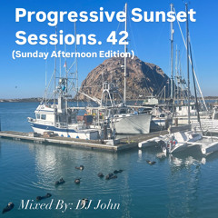 Progressive Sunset Sessions 42 (Sunday Afternoon Edition)