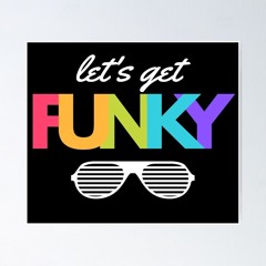 Naughty Nick - Lets Get Funky! 70's, 80's, 90's & 00's Feel Good Vibes!