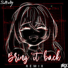 Soffizlly - Bring it back (PRGX remix)