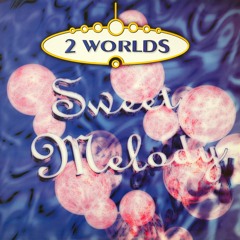 2 Worlds - Sweet Melody 2020 (Piano Trance)