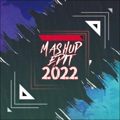 Mashup & Edit Pack 2022(Preview)