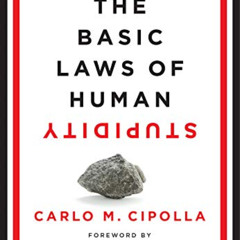 FREE EPUB 🗸 The Basic Laws of Human Stupidity by  Carlo M. Cipolla &  Nassim Nichola