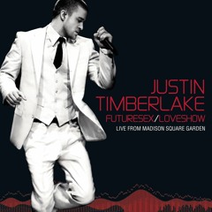 Justin Timberlake - FutureSex/LoveShow Live at Madison Square Garden