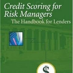 (PDF) R.E.A.D Credit Scoring For Risk Managers: The Handbook For Lenders (EBOOK PDF) By  Elizab