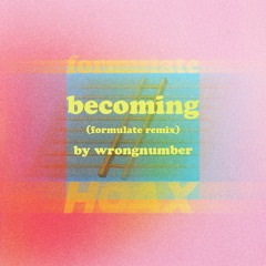 becoming (formulate Remix) [Instrumental]