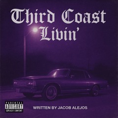 Third Coast Livin’