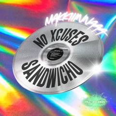 [VVA001] SANDWICHO - NO XCUSES
