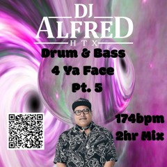 Drum & Bass 4 Ya Face Pt.5 174bpm 2hr Mix